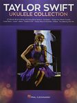 Taylor Swift - Ukulele Collection: 27 Hits to Strum & Sing