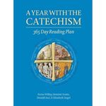 A Year with the Catechism: 365 Day Reading Plan