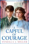 A Capful of Courage: An emotional Victorian saga series from Fenella J Miller for 2024 (The Nightingale Family Book 2)