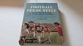 Football Texas Style: An Illustrate