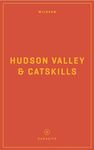 Wildsam Field Guides: Hudson Valley & Catskills (Pursuits)