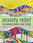 Anxiety Relief Coloring Book for Te