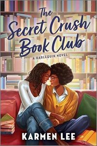 The Secret Crush Book Club: A Sweet Sapphic Romance about Second Chances (Peach Blossom 3)
