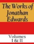 The Works of Jonathan Edwards: Volu