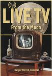 Live TV From the Moon