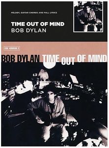 Time Out of Mind - Bob Dylan: Guitar with Strumming Patterns, Lyrics & Chords