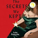 The Secrets We Kept: Reese's Book Club: A Novel