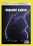 National Geographic: Violent Earth