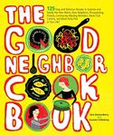 The Good Neighbor Cookbook: 125 Eas