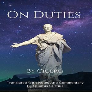 On Duties: A Guide to Conduct, Obligations, and Decision-Making