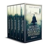 DETECTIVE BLACKSTONE HISTORICAL MYSTERIES BOOKS 1–5 five gripping British historical mysteries (Historical Mysteries Box Sets)