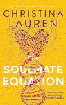 The Soulmate Equation: The perfect rom-com from the bestselling author of The Unhoneymooners