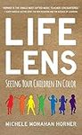 Life Lens: Seeing Your Children in 