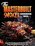 The Masterbuilt Smoker Cookbook 202