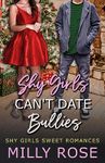 Shy Girls Can't Date Bullies: Childhood Friends to Lovers, Second Chance Romance (Shy Girls Sweet Romances)