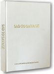 SAD TO SAVAGE A Self-Love Journal by Shelby Sacco - Daily Gratitude and Affirmation Journal with Educational Material and Examples. A Simple Undated Hardcover Daily Guided Self-Love Journal for More