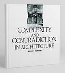 Robert Venturi: Complexity And Contradiction In Architecture