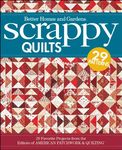 Scrappy Quilts: Better Homes and Gardens