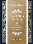 Fighting Words Devotional: 100 Days