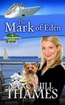 The Mark of Eden: A Jillian Bradley Mystery Book 4: (Jillian Bradley Christian Cozy with Suspense Mysteries Series Book 4)