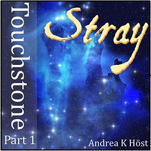 Stray: Touchstone, Part 1