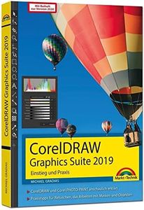 CorelDRAW Graphics Suite 2019: Einstieg und Praxis. Mit Beiheft zur Version 2020