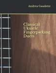 Classical Ukulele Fingerpicking Due