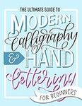 The Ultimate Guide to Modern Callig