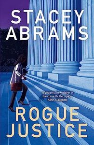 Rogue Justice: A Compelling Legal Thriller About Corruption and America’s Secret Court