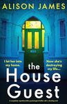 The House Guest: A completely unput