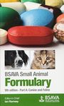 BSAVA Small Animal Formulary, Part A: Canine and Feline (BSAVA British Small Animal Veterinary Association)