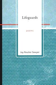 Lifeguards: Poems