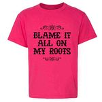 Pop Threads Blame It All On My Roots Country Music Cute Funny Western Pink S Youth Kids T-Shirt