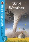 Wild Weather â€“ Read it yourself with Ladybird Level 3