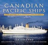 Canadian Pacific Ships: The History of a Company and its Ships