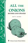 All the Onions: Storey's Country Wisdom Bulletin A-204 (Storey Country Wisdom Bulletin)