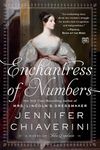 Enchantress of Numbers: A Novel of Ada Lovelace