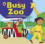 Lift the Flap Busy Zoo (Lift the Flap Book) Ladybird