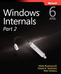 Windows Internals, Part 2: Covering Windows Server 2008 R2 and Windows 7