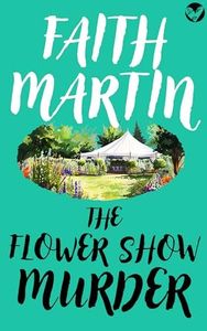 THE FLOWER SHOW MURDER a gripping English cozy mystery (Monica Noble Book 2)