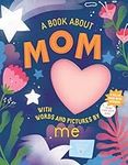 A Book about Mom with Words and Pic