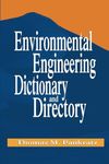 Environmental Engineering Dictionary and Directory