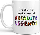 I Used to Work with Absolute Legends Mug - Funny Retirement Gift, for Work Friend, Colleague, Boss, Leaving Job Gift