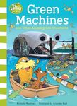 Green Machines and Other Amazing Eco-Inventions: Discover eco-inventions that inspire children to learn about the environment with this exciting new book - guided by Dr. Seuss’s Lorax!