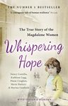 Whispering Hope: The True Story of the Magdalene Women