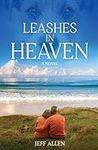 Leashes in Heaven: A Novel