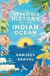 THE INCREDIBLE HISTORY OF THE INDIAN OCEAN