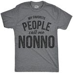 Mens My Favorite People Call Me Nonno Tshirt Funny Fathers Day Tee for Guys Mens Funny T Shirts Dad Joke T Shirt for Men Novelty Tees for Men Dark Grey L