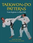 Taekwon-Do Patterns: From Beginner to Black Belt