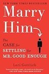Marry Him: The Case for Settling fo